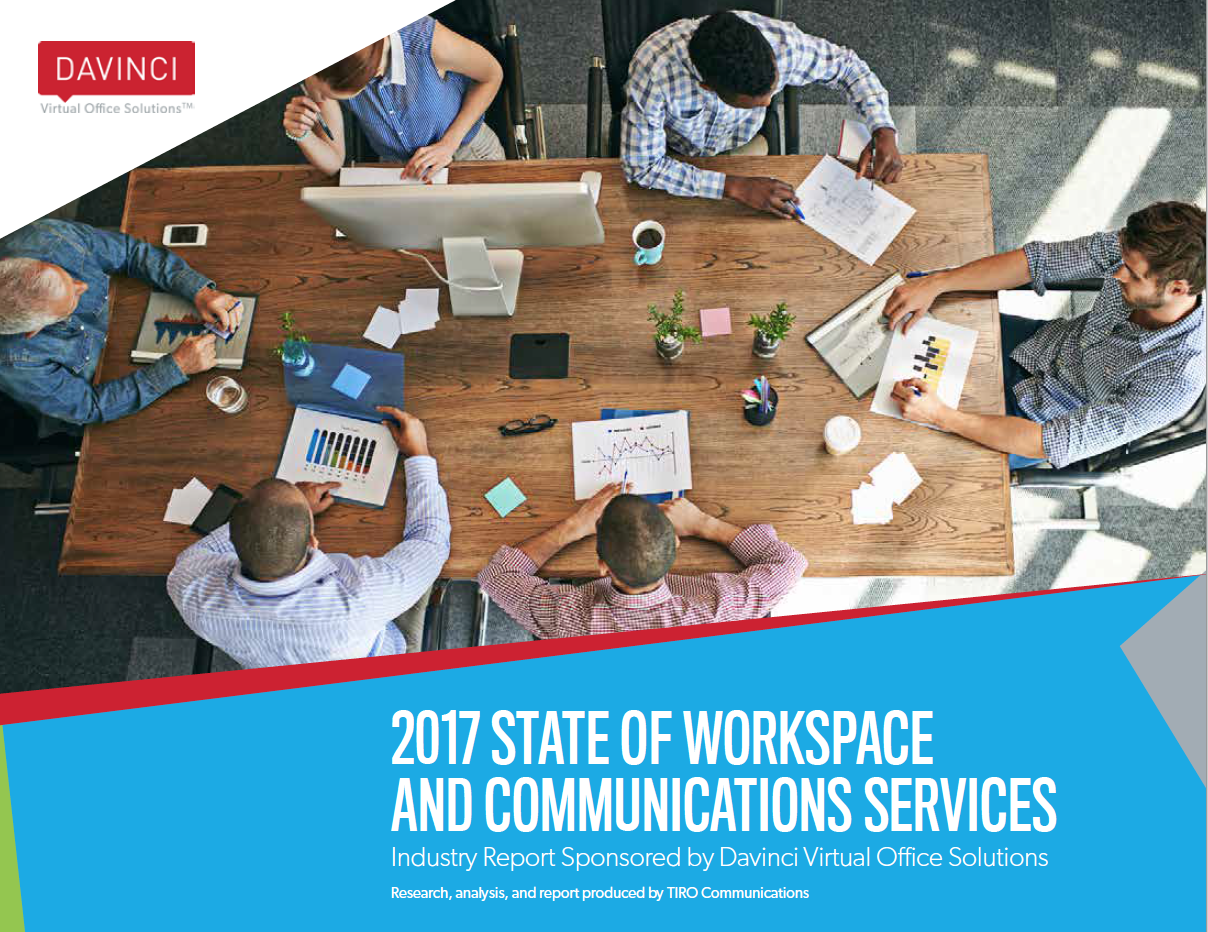 2017 State of Workspace and Communications Services Report, Davinci Virtual Office Solutions